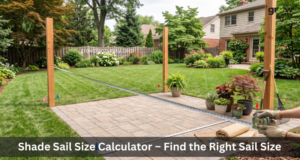Shade Sail Size Calculator